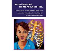 Nurse Florence(R), Tell Me About the Ribs.