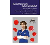 Nurse Florence®, What is Malaria?