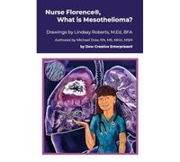Nurse Florence®, What is Mesothelioma?