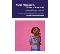 Nurse Florence®, What is Protein?