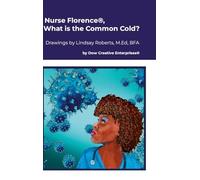 Nurse Florence®, What is the Common Cold?