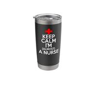 Nurse Funny - Keep Calm I'm Almost A Nurse Stainless Steel Insulated Tumbler