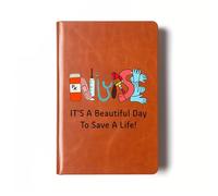 Nurse Gifts Leather Notebook It’s A Beautiful Day To Save A Life Leather Notebook Nurse Practitioner Gifts for Women Nursing Student Gifts for Friends (It’s A Beautiful Day To Save A Life)