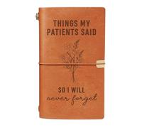 Nurse Gifts, Things My Patients Said Journal Leather Notebook, Nurses Appreciation Graduation Gifts for Women Men, Nurse W ay LPN RN Gift for Nurses, Nursing Student Engraved Refillable Notebook