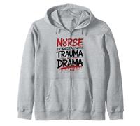 Nurse I Can Deal With Trauma Not Drama Zip Hoodie