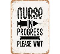 Nurse In Progress Please Wait - Metal Sign Plaque Poster 8X12 Inches