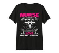 Nurse Isn't About How Much I Can Do Nurses Loves Premium T-Shirt