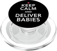 Nurse Keep Calm And Deliver Babies OB/GYN PopSockets PopGrip for MagSafe