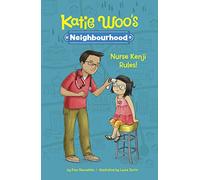 Nurse Kenji Rules! (Katie Woo's Neighbourhood)