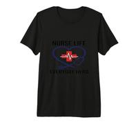 Nurse Life as an Everyday Hero Gift Premium T-Shirt
