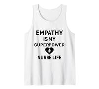 Nurse Life Healthcare - Empathy Is My Superpower Tank Top