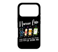 Nurse Life Some Days I Run The Floor Some Days It Runs Me Case for iPhone 17 Pro