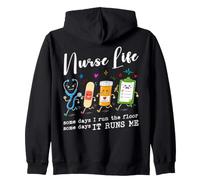 Nurse Life Some Days I Run The Floor Some Days It Runs Me Zip Hoodie