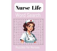 Nurse Life Word Search Puzzle Book: Word Searches with Easy to Read Print about Nurses, Pediatrics, RN, Hospitals, Health , nursing students and ... Gifts for vacation, Holidays and Free Times