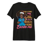Nurse May Break My Bones But Needles and Veins Excite Me Premium T-Shirt