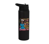 Nurse May Break My Bones But Needles and Veins Excite Me Stainless Steel Insulated Water Bottle