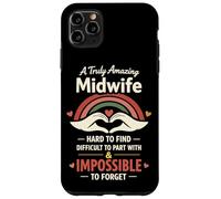 Nurse Midwife Birth Worker A Truly Amazing Midwife Hard To Case for iPhone 11 Pro Max