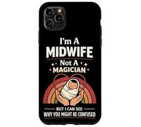 Nurse Midwife Birth Worker I'm A Midwife Not A Magician But Case for iPhone 11 Pro Max