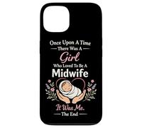 Nurse Midwife Birth Worker Once Upon A Time There Was A Girl Case for iPhone 13