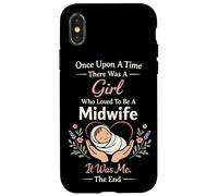 Nurse Midwife Birth Worker Once Upon A Time There Was A Girl Case for iPhone X/XS
