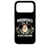 Nurse Midwife Birth Worker Pun Midwives Do It In Any Case for iPhone 17 Pro Max
