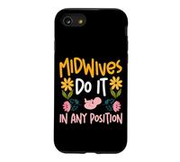 Nurse Midwife Birth Worker Pun Midwives Do It In Any Case for iPhone SE (2020) / 7/8