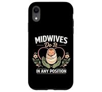 Nurse Midwife Birth Worker Pun Midwives Do It In Any Case for iPhone XR