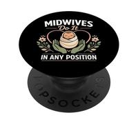 Nurse Midwife Birth Worker Pun Midwives Do It In Any PopSockets Adhesive PopGrip
