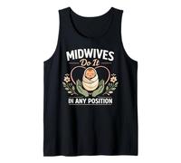 Nurse Midwife Birth Worker Pun Midwives Do It in Any Tank Top