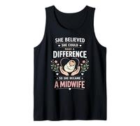 Nurse Midwife Birth Worker She Believed She Could Make A Tank Top
