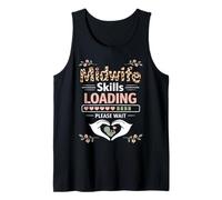 Nurse Midwife Birth Worker Student Midwife Skills Loading Tank Top
