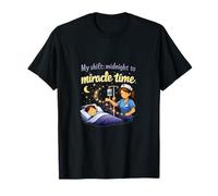 Nurse Night Shift Midnight to Miracle Time Design T-Shirt