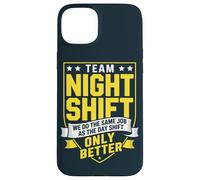 Nurse Night Shift Team Overnight RN Case for iPhone 15 Plus