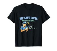 Nurse Night Shift We Save Lives After Bedtime Design T-Shirt