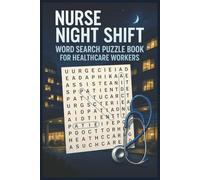 Nurse Night Shift: Word Search Puzzle Book for Healthcare Workers: Word Searches with Easy to Read Print for Nurses, Doctors and More | 6x9 inches, ... Gift for Vacations, Holidays and Free Times