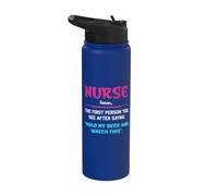 Nurse Noun The First Person You See After Saying Nursing Stainless Steel Insulated Water Bottle