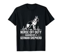 Nurse Off Duty Guarded by A German Shepherd T-Shirt