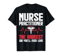 Nurse Practitioner The Hardest Job Nurse Week NP Nursing T-Shirt
