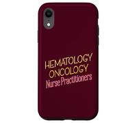 Nurse Practitioners NP HEMATOLOGY ONCOLOGY Case for iPhone XR