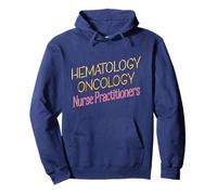 Nurse Practitioners NP HEMATOLOGY ONCOLOGY Pullover Hoodie