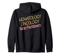 Nurse Practitioners NP HEMATOLOGY ONCOLOGY Zip Hoodie