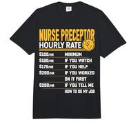 Nurse Preceptor Hourly Rate - Funny Nursing Preceptor Comfort Colors Adult Heavyweight T-Shirt