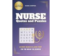 Nurse Quotes and Puzzles: 40 Word Search in Large Print - Nurse Appreciation Gift with Quotes, Reflection Pages, and Burnout Relief Activities
