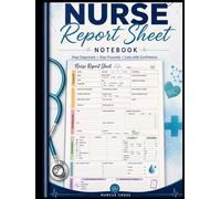 NURSE REPORT SHEET