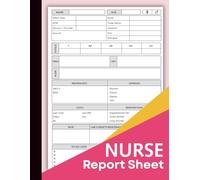 Nurse Report Sheet Notebook: A Comprehensive Shift Organizer and Patient Care Logbook For RNs | 110 Detailed Pages to Record Quick Assessments Results ... Students, Med-Surg or Telemetry Nursing.
