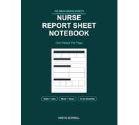 Nurse Report Sheet Notebook: SBAR Brain Sheets, One Patient Per Page