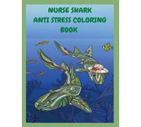 Nurse Shark Anti Stress Coloring Book