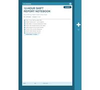 Nurse Shift Report Notebook: 12-Hour Shift Log for RN & LPN | 30 Days of Patient Tracking, SBAR Handoff, Vitals, Meds & Nurse Self-Care Tracker | Compact 7 x 10 Notebook