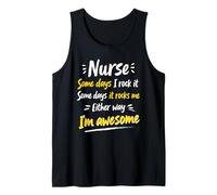 Nurse Some Days I Rock It Funny Motivational Nursing Life Tank Top