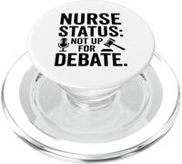 Nurse Status Not Up For Debate Quote PopSockets PopGrip for MagSafe